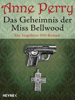 cover image of Das Geheimnis der Miss Bellwood: Ein Inspektor-Pitt-Roman